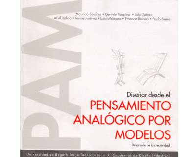 Diseñar desde el pensamiento analógico por modelos. Desarrollo de la creatividad