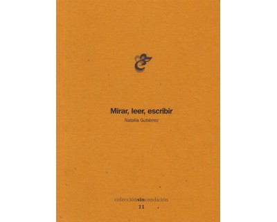 Mirar, leer, escribir
