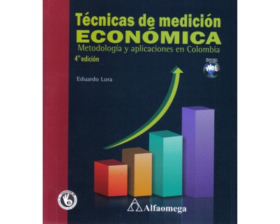 Técnicas de medición económica. Metodología y aplicaciones en Colombia (Materiales adicionales en la Web)