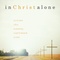 In Christ Alone: Living the Gospel-Centered Life image
