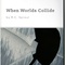 When Worlds Collide image