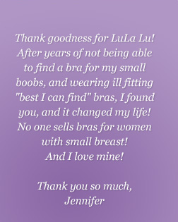 Lula Lu has many bras styles for small breasts.