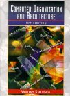 Computer Organization and Architecture: Designing for Performance (5th Edition)