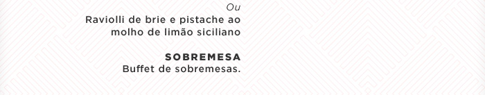 Restaurant Week - De 02/11 a 25/11 o Simetria convida você para o Restaurant Week! Venha apreciar nosso menu de dar água na boca. ;)