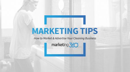 house cleaning marketing marketing 360 how to advertise house cleaning