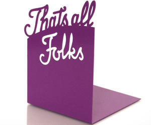 That's All Folks! 