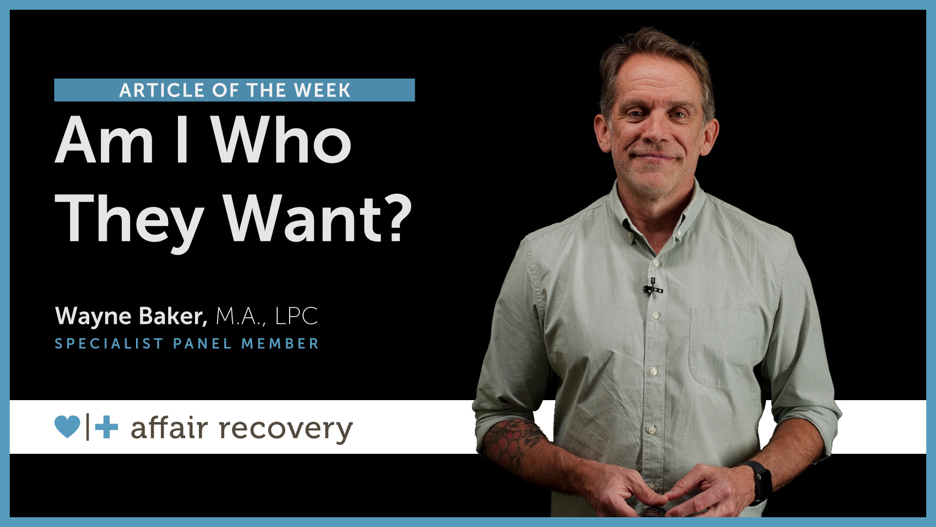 Am I Who They Want? | Affair Recovery