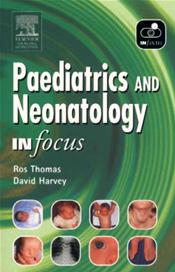 Paediatrics and Neonatology In Focus