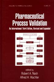 Pharmaceutical Process Validation: An International