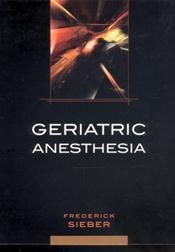 Geriatric Anesthesia