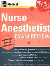 Nurse Anesthetist Exam Review: Pearls of Wisdom