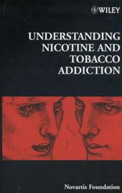 Understanding Nicotine and Tobacco Addiction
