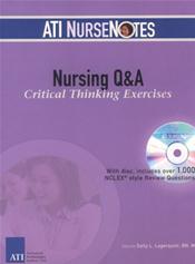 Nursing Q & A Critical-Thinking Exercises. Text with CD-ROM for Macintosh and Windows