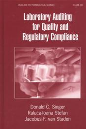 Laboratory Auditing for Quality and Regulatory Compliance