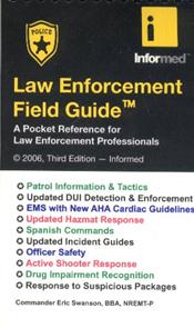Law Enforcement Field Guide: A Pocket Reference for Law Enforcement Professionals