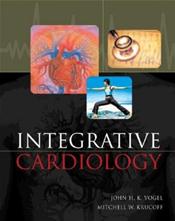 Integrative Cardiology: Complementary and Alternative Medicine for the Heart