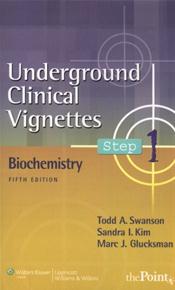 Underground Clinical Vignettes: Biochemistry Step 1