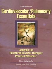 Cardiovascular/Pulmonary Essentials: Applying the Preferred Physical Therapist Practice Patterns(SM)