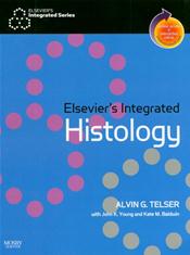 Elsevier's Integrated Histology. Text with Internet Access Code for Student Consult