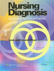 Nursing Diagnosis: Application to Clinical Practice. Text with Internet Access Code for thePoint.