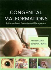 Congenital Malformations: Evidence-Based Evaluation and Management