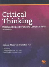 Critical Thinking: Understanding and Evaluating Dental Research