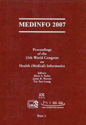 MedInfo 2007: Proceedings of the 12th World Congress on Health (Medical) Informatics. 2 Volume Set