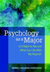 Psychology as a Major: Is It Right for Me and What Can I Do with My Degree