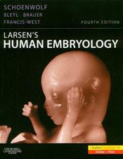 Larsen's Human Embryology. Text with Internet Access Code for Student Consult Integrated Website