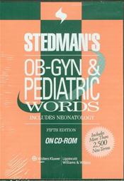 Stedman's Ob-Gyn and Pediatric Words Includes Neonatalogy on CD-ROM for Windows