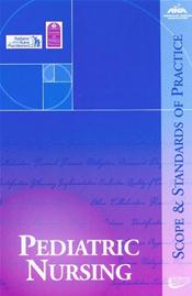 Pediatric Nursing: Scope and Standards of Practice