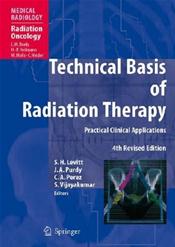 Technical Basis of Radiation Therapy: Practical Clinical Applications