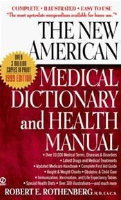 New American Medical Dictionary and Health Manual