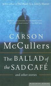 Ballad of the Sad Cafe and Other Stories
