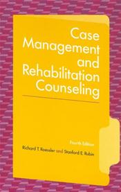 Case Management and Rehabilitation Counseling: Procedures and Techniques
