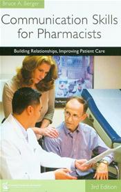Communication Skills for Pharmacists: Building Relationships, Improving Patient Care
