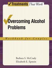 Couples Therapy for Alcohol Use Problems: A Cognitive-Behavioral Treatment Program Workbook