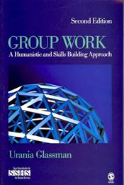 Group Work: A Humanistic and Skills Building Approach