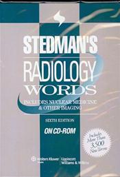 Stedman's Radiology Words: Includes Nuclear Medicine and Other Imaging on CD-ROM for Windows