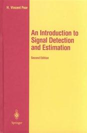 Introduction to Signal Detection and Estimation