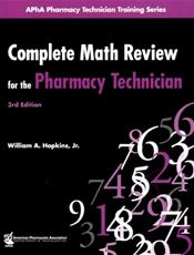 Complete Math Review for the Pharmacy Technician