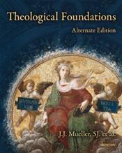 Theological Foundations. Alternate Edition