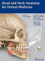 Head and Neck Anatomy for Dental Medicine. Text with Internet Access Code for Integrated Website