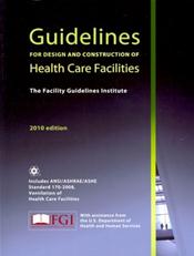 Guidelines for Design and Construction of Health Care Facilities 2010