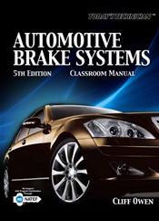 Today's Technician: Automotive Brake Systems. Includes Spiral Shop Manual and Classroom Manual