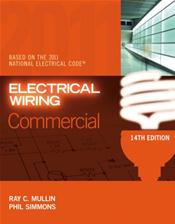 Electrical Wiring: Commercial. Based on the 2011 National Electrical Code