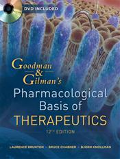 Goodman and Gilman's the Pharmacological Basis of Therapeutics. Text with DVD