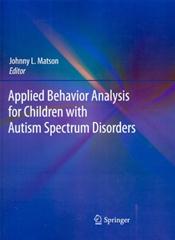 Applied Behavior Analysis for Children with Autism Spectrum Disorders
