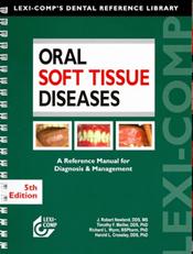 Oral Soft Tissue Diseases: A Reference Manual for Diagnosis and Management