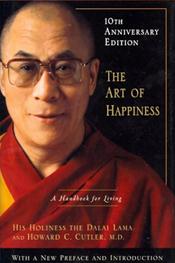 Art of Happiness: A Handbook for Living. 10th Anniversary Edition